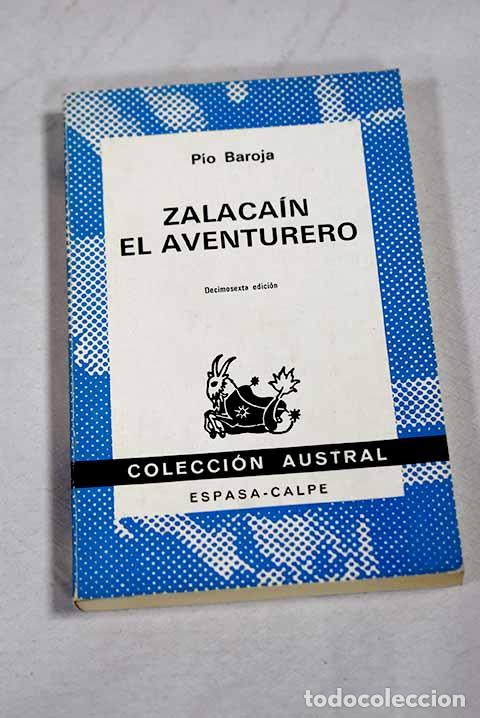 Libros: Zalaca&iacute;n el aventurero: historia de las buenas andanzas y fortunas de Mart&iacute;n Zalaca&iacute;n de Urb&iacute;a