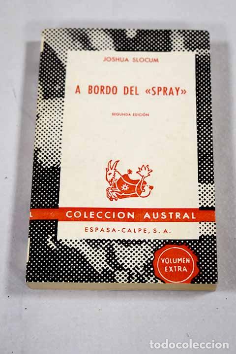 books: A bordo del Spray: el primer viaje solitario alrededor del mundo en un velero (1896-1898)