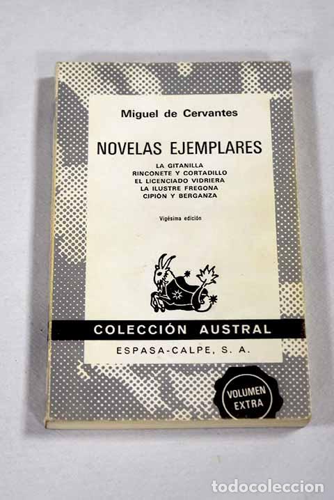Libri di seconda mano: Novelas ejemplares: Cervantes Saavedra, Miguel de.- Cervantes Saavedra, Miguel de