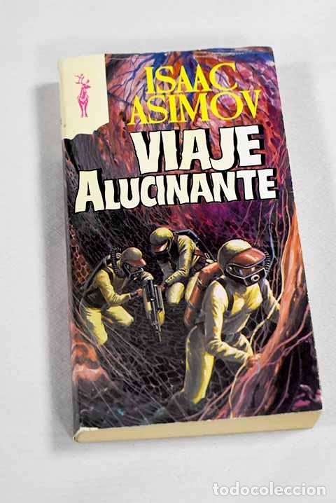 B&uuml;cher: Viaje alucinante: Asimov, Isaac.- Asimov, Isaac