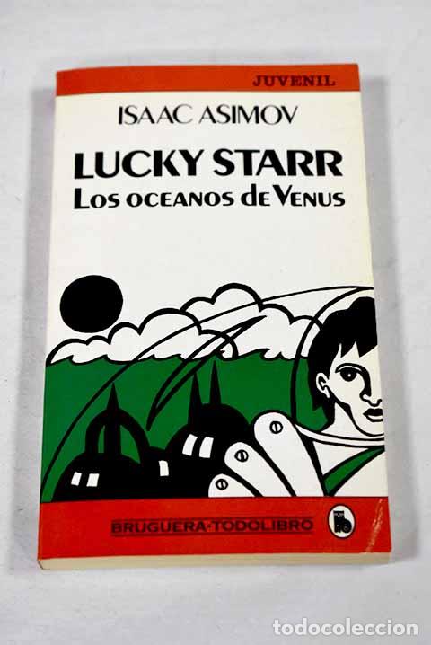 Libri di seconda mano: Lucky Starr: los oc&eacute;anos de Venus.- Asimov, Isaac