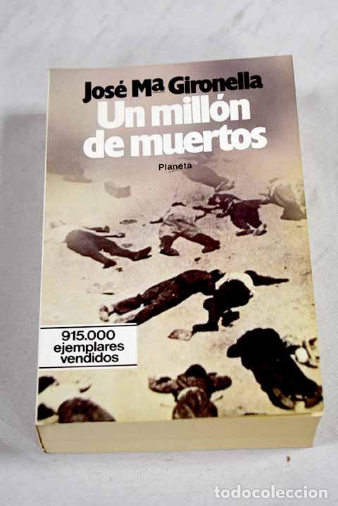 books: Un mill&oacute;n de muertos.- Gironella, Jos&eacute; Mar&iacute;a