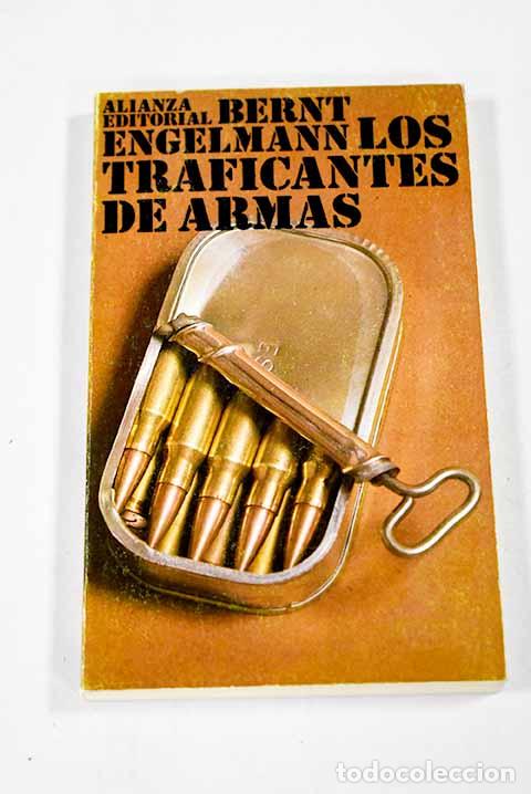Libros: Los traficantes de armas.- Engelmann, Bernt - Foto 1