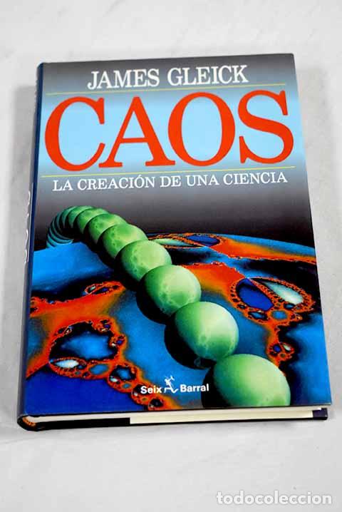 books: Caos: la creacion de una ciencia.- Gleick, James