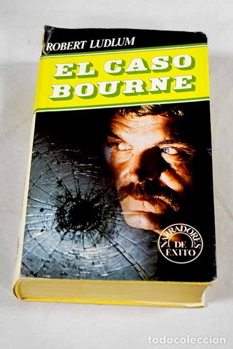 Libri di seconda mano: El caso Bourne: Ludlum, Robert.- Ludlum, Robert