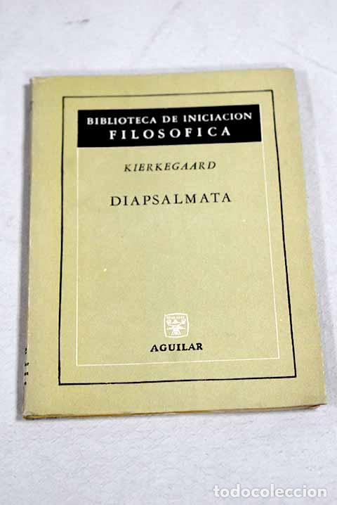 Libros: Diapsalmata: Kierkegaard, S&oslash;ren.- Kierkegaard, S&oslash;ren - Foto 1