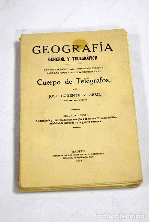 Libros: Geograf&iacute;a general y telegr&aacute;fica.- Lorente y Abril, Jos&eacute;