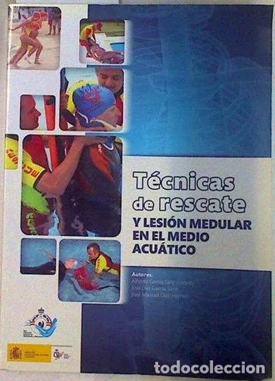 Libros: T&eacute;cnicas de rescate y lesi&oacute;n medular en el medio acu&aacute;tico- 9788492815821
