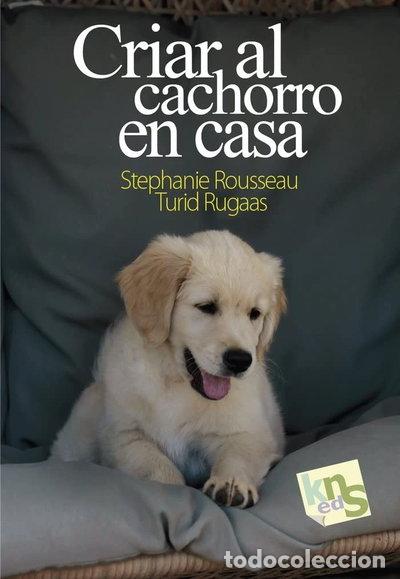 Livres: Criar al cachorro en casa- 9788412418507