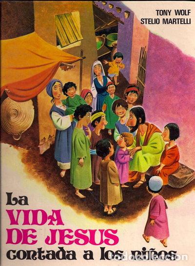 Livres: La vida de Jes&uacute;s contada a los ni&ntilde;os- 9788428507677