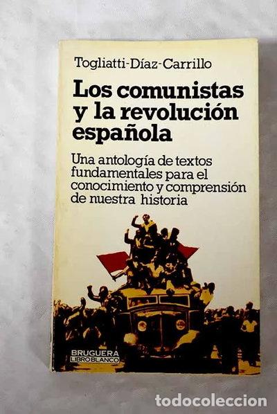Libri di seconda mano: Los comunistas y la revoluci&oacute;n espa&ntilde;ola- 9788402064363
