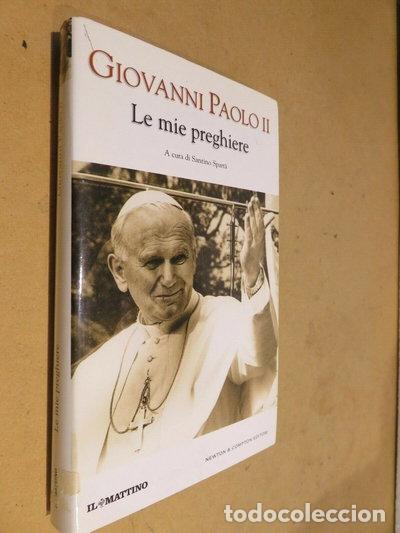 B&uuml;cher: Giovanni Paolo II - Le mie preghiere- 9788854103948