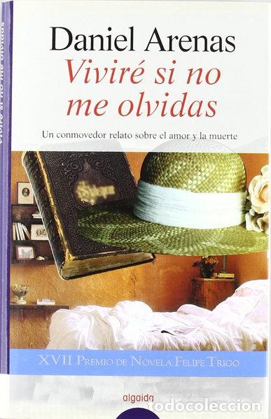 B&uuml;cher: Vivir&eacute; si no me olvidas- 9788476478172