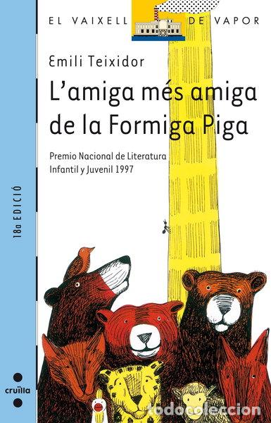 B&uuml;cher: L'amiga m&eacute;s amiga de la Formiga Piga- 9788482861623