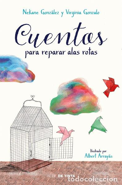 Libri di seconda mano: Cuentos para reparar alas rotas- 9788417605032