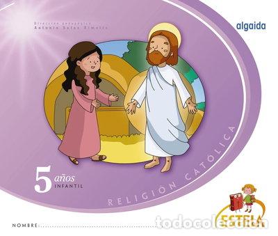 Libri di seconda mano: Religi&oacute;n. Educaci&oacute;n Infantil. Estela. 5 a&ntilde;os- 9788490675915