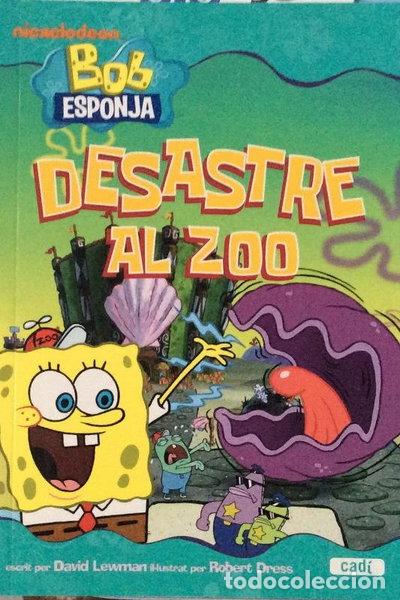 Livres: Bob Esponja. Desastre al zoo- 9788447460823