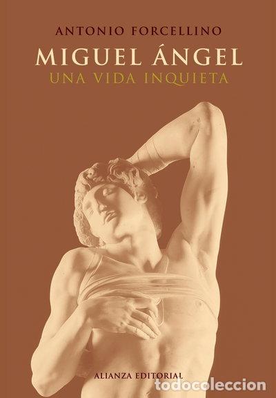 Libros: Miguel &Aacute;ngel. Una vida inquieta- 9788420677811