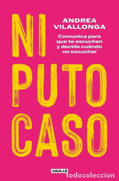 Libros: Ni puto caso- 9788403524828