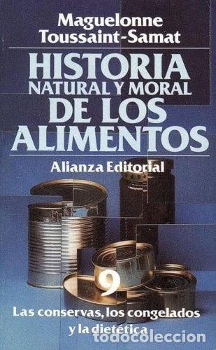 Libros: Historia natural y moral de los alimentos- 9788420605593