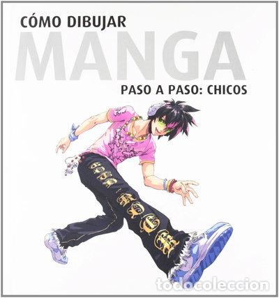 B&uuml;cher: C&oacute;mo dibujar manga paso a paso: Chicos- 9788496805477