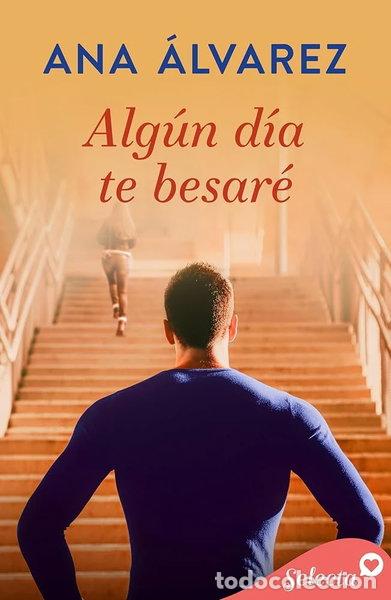 Libros: Alg&uacute;n d&iacute;a te besar&eacute;- 9788466385985