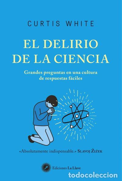 Libros: El delirio de la ciencia- 9788416145683