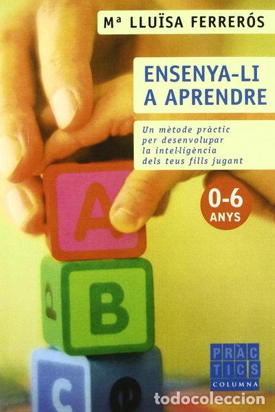Libros: Ensenya-li a aprendre- 9788466405010