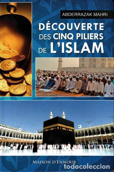 Libros: D&eacute;couverte des cinq piliers de l'Islam- 9782752400789