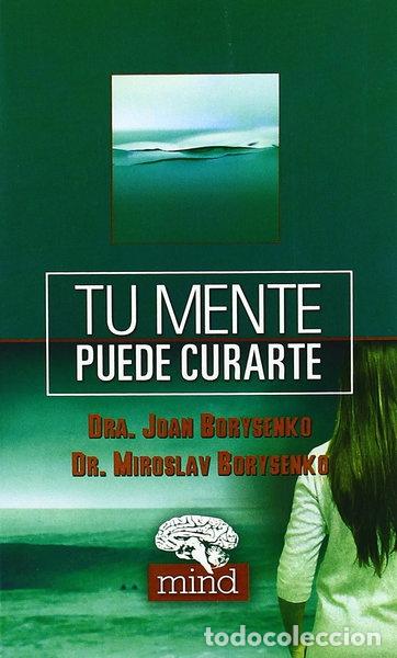 Libros: Tu Mente Puede Curarte- 9788441414037