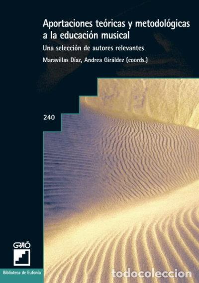 Libros: Aportaciones te&oacute;ricas y metodol&oacute;gicas a la educaci&oacute;n musical- 9788478275199