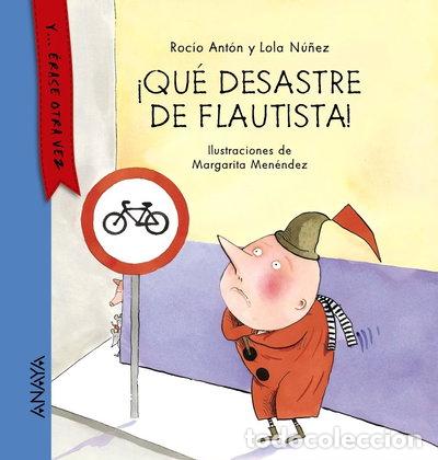 Libros: &iexcl;Qu&eacute; desastre de flautista!- 9788467860856