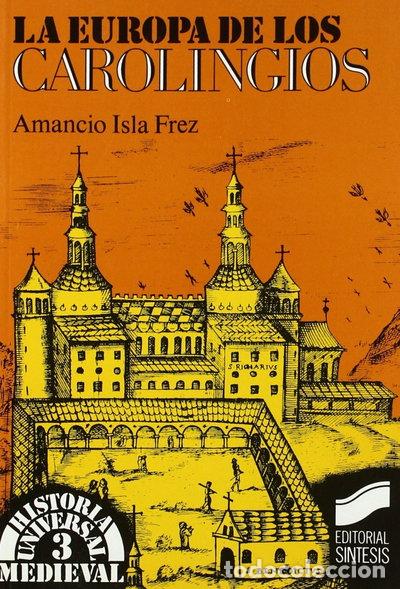 Libri di seconda mano: La Europa de los carolingios- 9788477381501