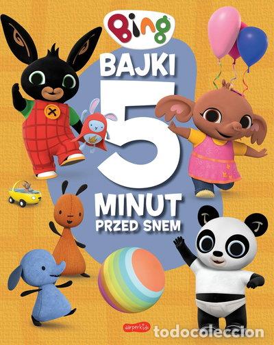 Libros: Bing. Bajki 5 minut przed snem- 9788327660893