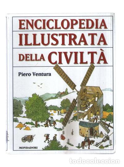 Libri di seconda mano: Enciclopedia illustrata della civilt&agrave;- 9788804536925