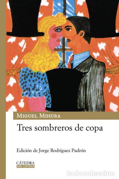 Libros: Tres sombreros de copa- 9788437625935