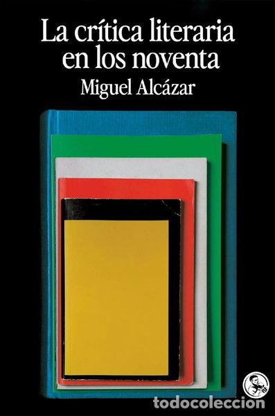 Libros: La cr&iacute;tica literaria en los noventa- 9788418782442