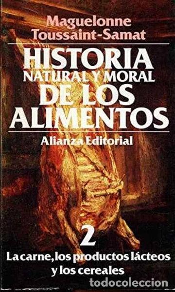 Libri di seconda mano: Historia natural y moral de los alimentos 2- 9788420605203
