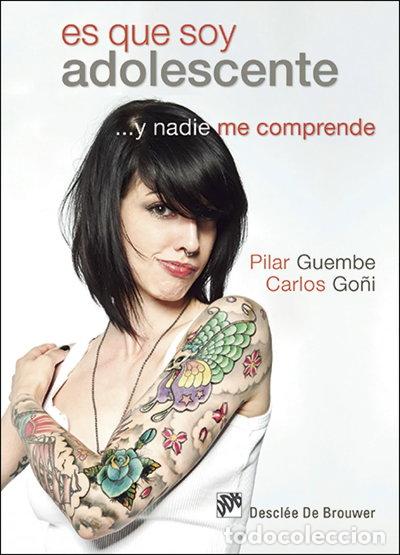 Libros: Es que soy adolescente... y nadie me comprende- 9788433027771