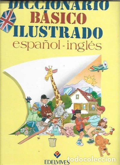 Libros: Diccionario B&aacute;sico Ilustrado Espa&ntilde;ol-Ingl&eacute;s- 9788426331755