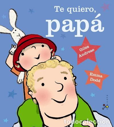 Libros: Te quiero, pap&aacute;- 9788469600368 - Foto 1