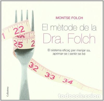 Libros: El m&egrave;tode de la Dra. Folch- 9788466408998