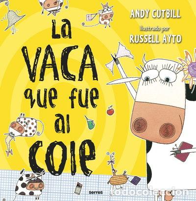 Libros: La vaca que fue al cole- 9788427222854