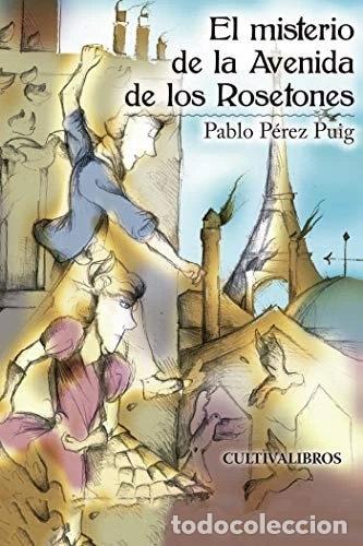 Libros: El misterio de la Avenida de los Rosetones- 9788492519200