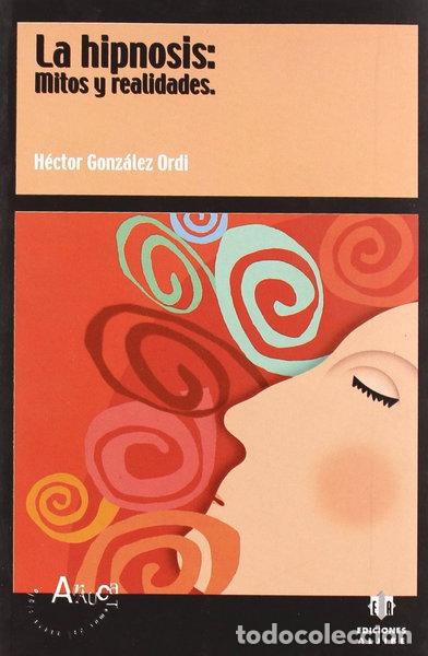 Libros: La hipnosis: Mitos y realidades- 9788497000017 - Foto 1
