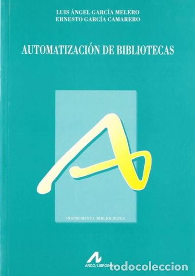Libros: Automatizaci&oacute;n de bibliotecas- 9788476353516