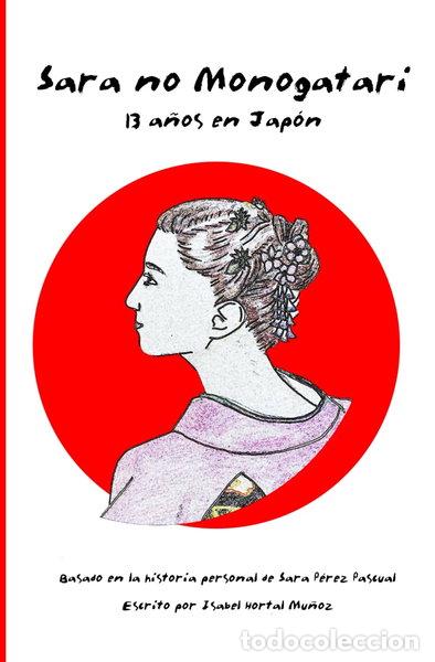 Libros: Sara no Monogatari: 13 a&ntilde;os en Jap&oacute;n- 9798398315080