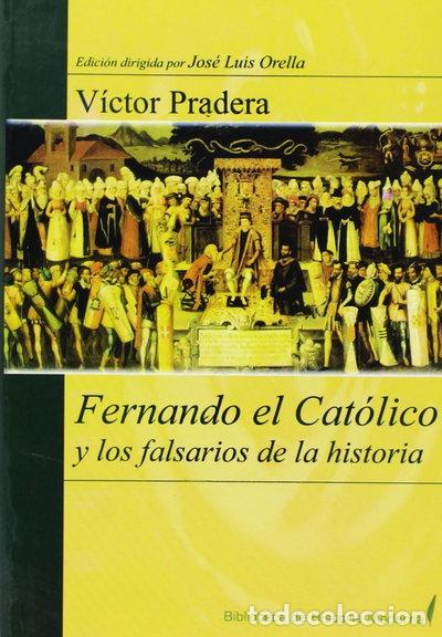 Libros: Fernando el Cat&oacute;lico y los falsarios de la historia- 9788495042798