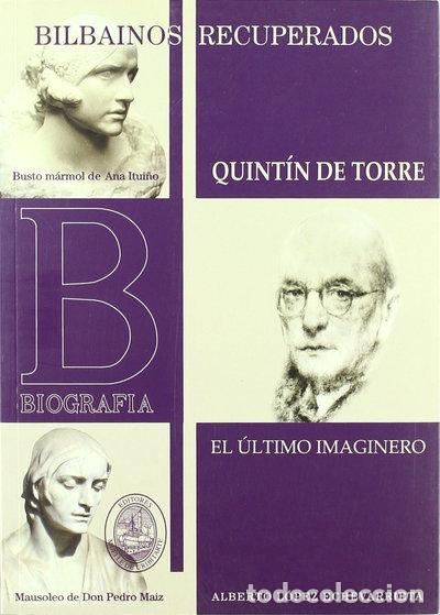 Libros: Quint&iacute;n de Torre, el &uacute;ltimo imaginero- 9788493604523