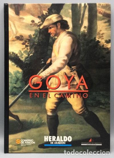 Livres: Goya en el camino- 9788476100554